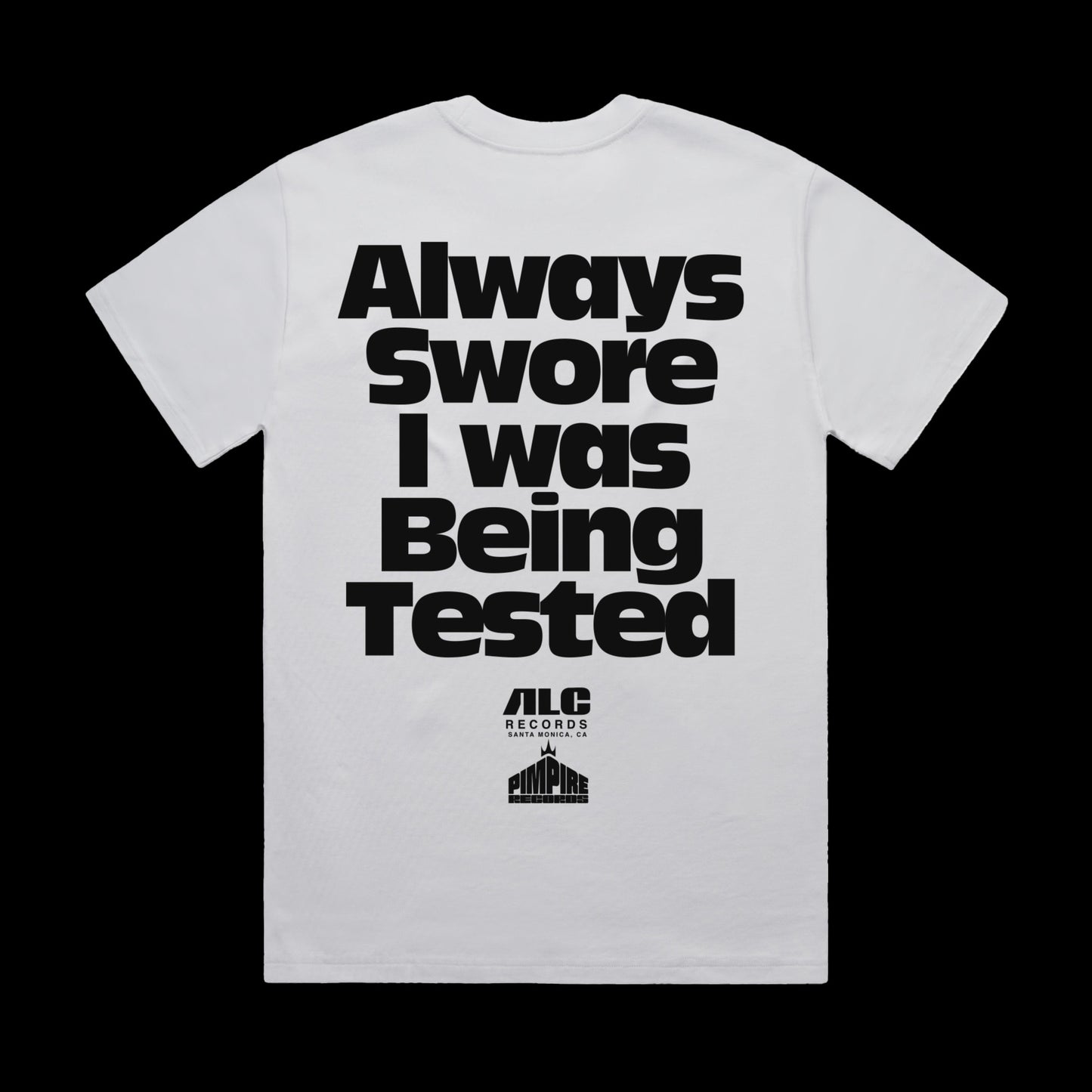 Swore I Was Being Tested (White Shortsleeve Shirt)