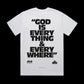 God Is Everything (White Shortsleeve Shirt)